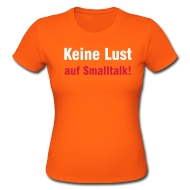 Keine+Lust+auf+Smalltalk+T-Shirt